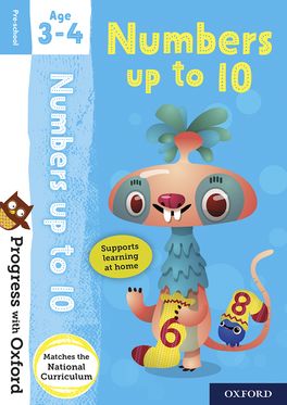 Progress with Oxford Numbers up to 10 Age 3-4 Progress with Oxford Numbers up to 10 Age 3-4