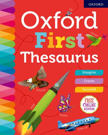 Oxford First Thesaurus 2018 Oxford First Thesaurus 2018