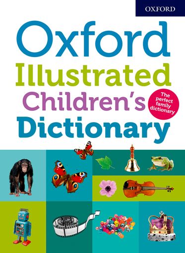 Oxford Illustrated Children's Dictionary 2018