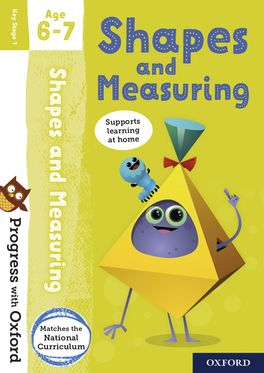 Progress with Oxford: Shape and Measuring Age 6-7 Progress with Oxford: Shape and Measuring Age 6-7