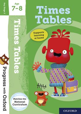 Progress with Oxford: Times Tables Age 7-8 Progress with Oxford: Times Tables Age 7-8