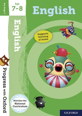 Progress with Oxford: English Age 7-8 Progress with Oxford: English Age 7-8