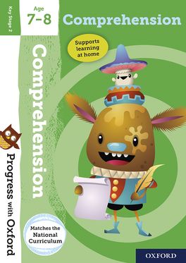 Progress with Oxford: Comprehension: Age 7-8 Progress with Oxford: Comprehension: Age 7-8