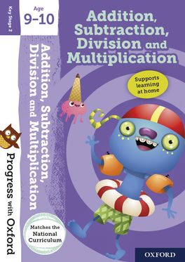 Progress with Oxford Addition, Subtraction, Multiplication & Division Age 9-1