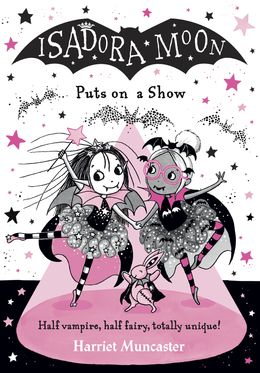 Isadora Moon Puts on a Show Isadora Moon Puts on a Show