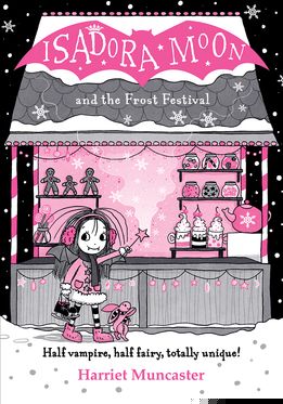 Isadora Moon and the Frost Festival Isadora Moon and the Frost Festival