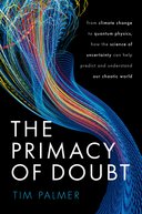 The Primacy of Doubt The Primacy of Doubt