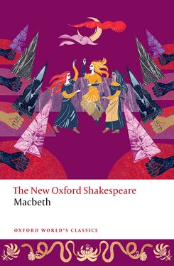 Macbeth The New Oxford Shakespeare Macbeth The New Oxford Shakespeare