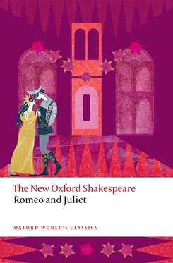 Romeo and Juliet The New Oxford Shakespeare Romeo and Juliet The New Oxford Shakespeare