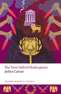 Julius Caesar The New Oxford Shakespeare Julius Caesar The New Oxford Shakespeare