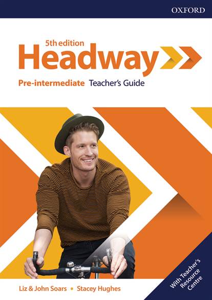 Headway Pre-Intermediate: Teacher's Guide with Teacher's Resource Center