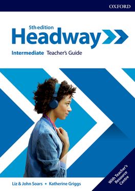 Headway Intermediate Teacher's Guide with Teacher's Resource Centre
