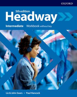 Headway (Intermediate): Workbook without key