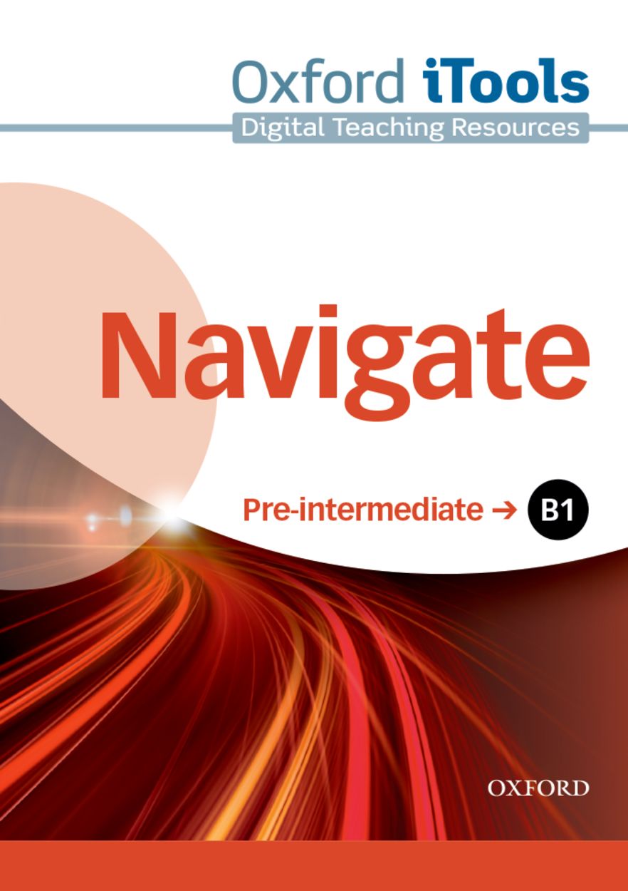 Navigate Pre-Intermediate B1 iTools Navigate Pre-Intermediate B1 iTools