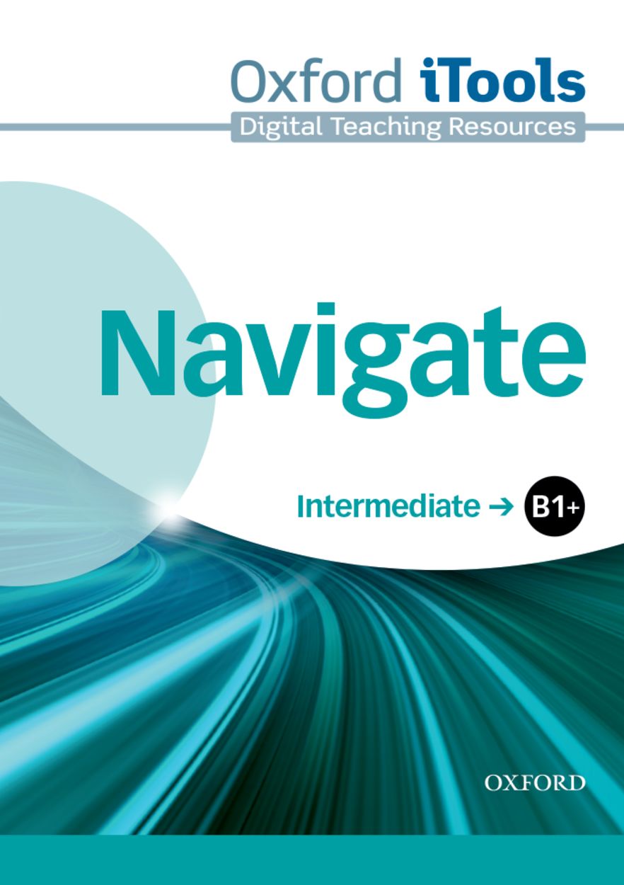 Navigate (Intermediate B1+): ITools Navigate (Intermediate B1+): ITools