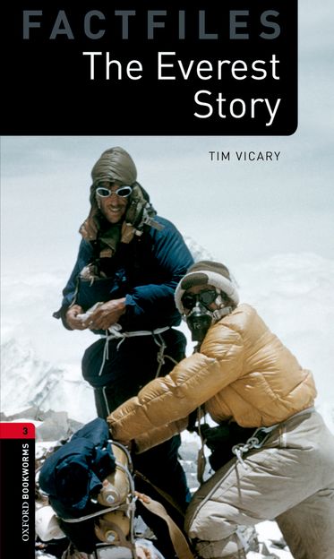 Oxford Bookworms Fact File 3 The Everest Story Mp3 Pack Oxford Bookworms Fact File 3 The Everest Story Mp3 Pack