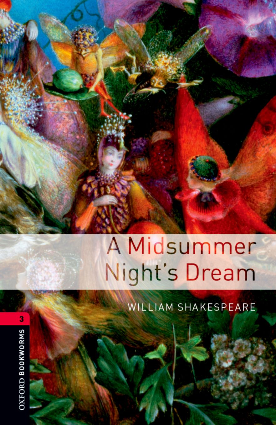 Oxford Bookworms 3 Midsummer Nights Dream