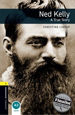 Ned Kelly - A True Story Ned Kelly - A True Story