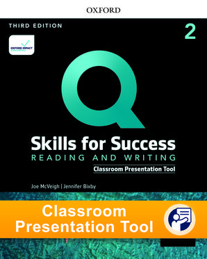 Q Skills for Success Level 2: Reading and Writing Classroom Presentation Tool