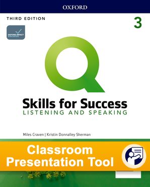 Q: Skills for Success (Level 3): Listening and Speaking Classroom Presentation Tool