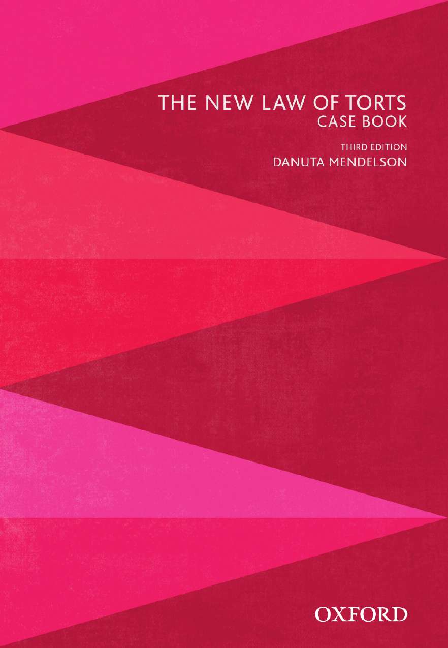 The New Law of Torts Case Book The New Law of Torts Case Book