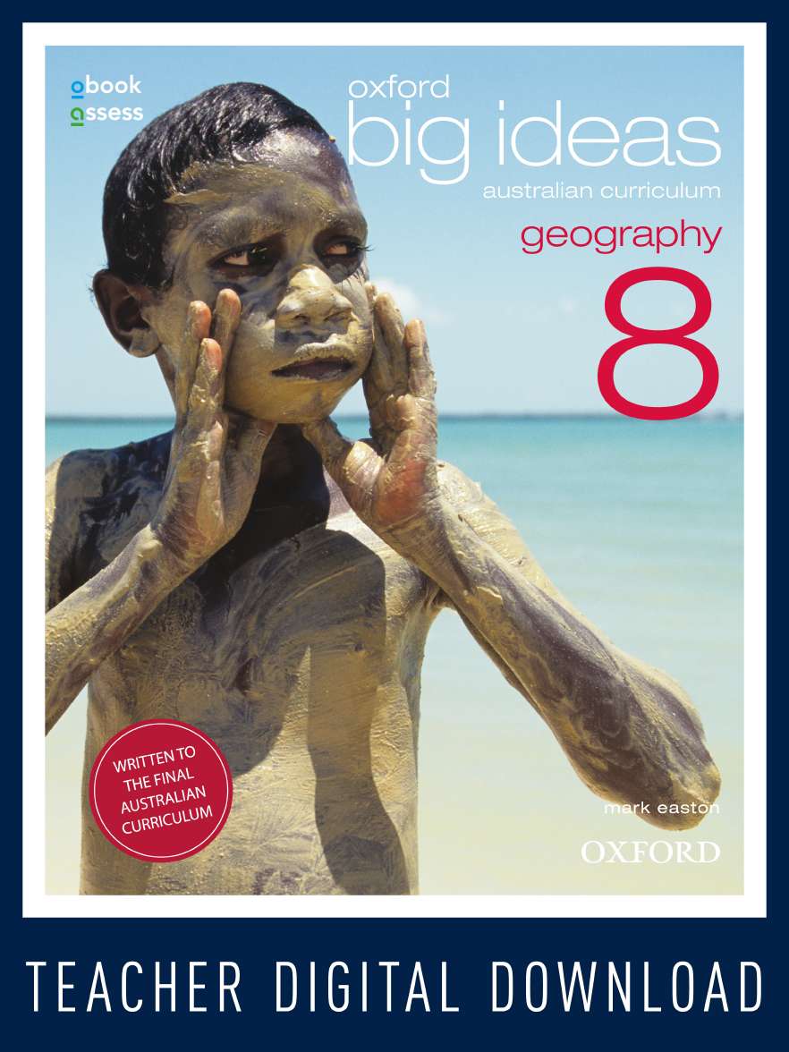 Oxford Big Ideas Geography 8 Australian Curriculum Teacher obook assess Oxford Big Ideas Geography 8 Australian Curriculum Teacher obook assess