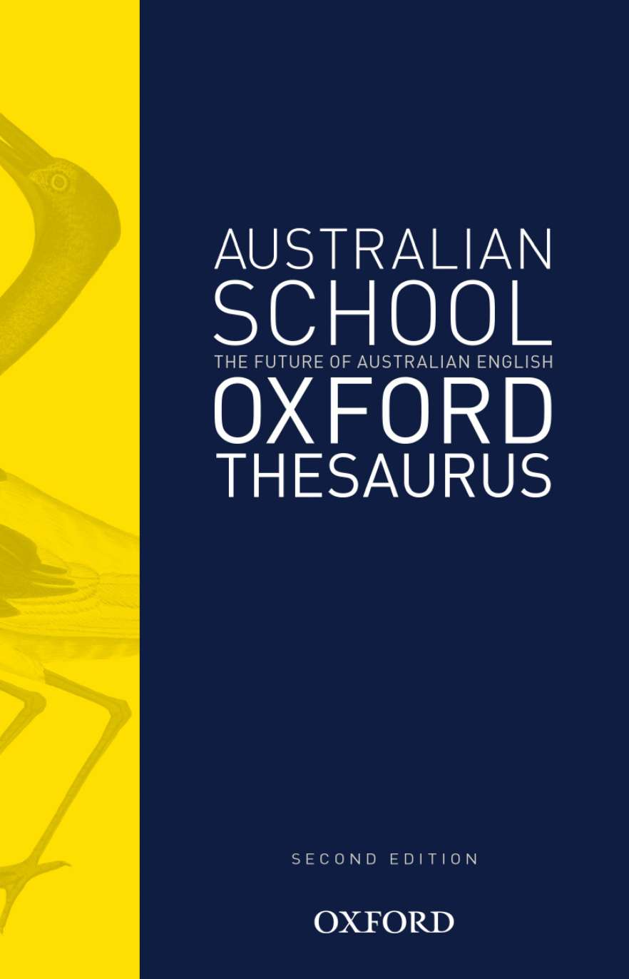 Australian School Oxford Thesaurus Australian School Oxford Thesaurus