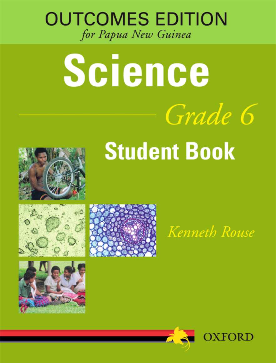 Papua New Guinea Science Grade 6 Student Book Papua New Guinea Science Grade 6 Student Book
