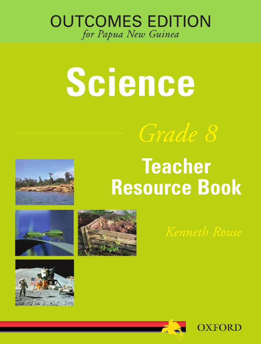 Papua New Guinea Science Grade 8 Teacher Resource Book Papua New Guinea Science Grade 8 Teacher Resource Book