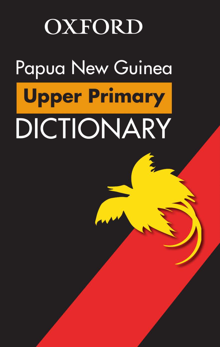 Papua New Guinea Upper Primary School Dictionary