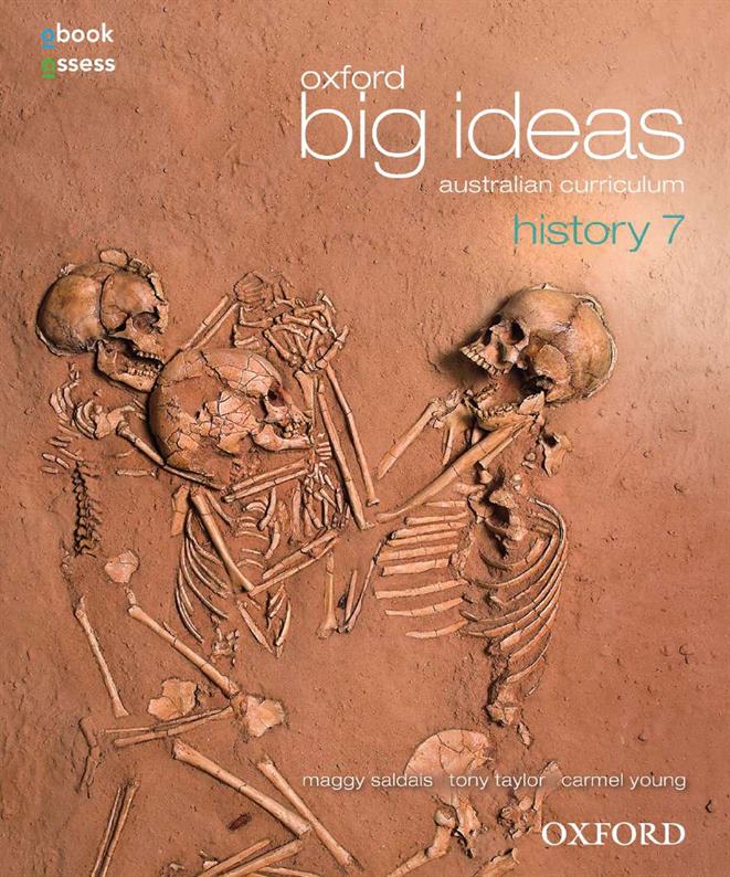 Oxford Big Ideas History 7 Australian Curriculum Student book + obook assess Oxford Big Ideas History 7 Australian Curriculum Student book + obook assess
