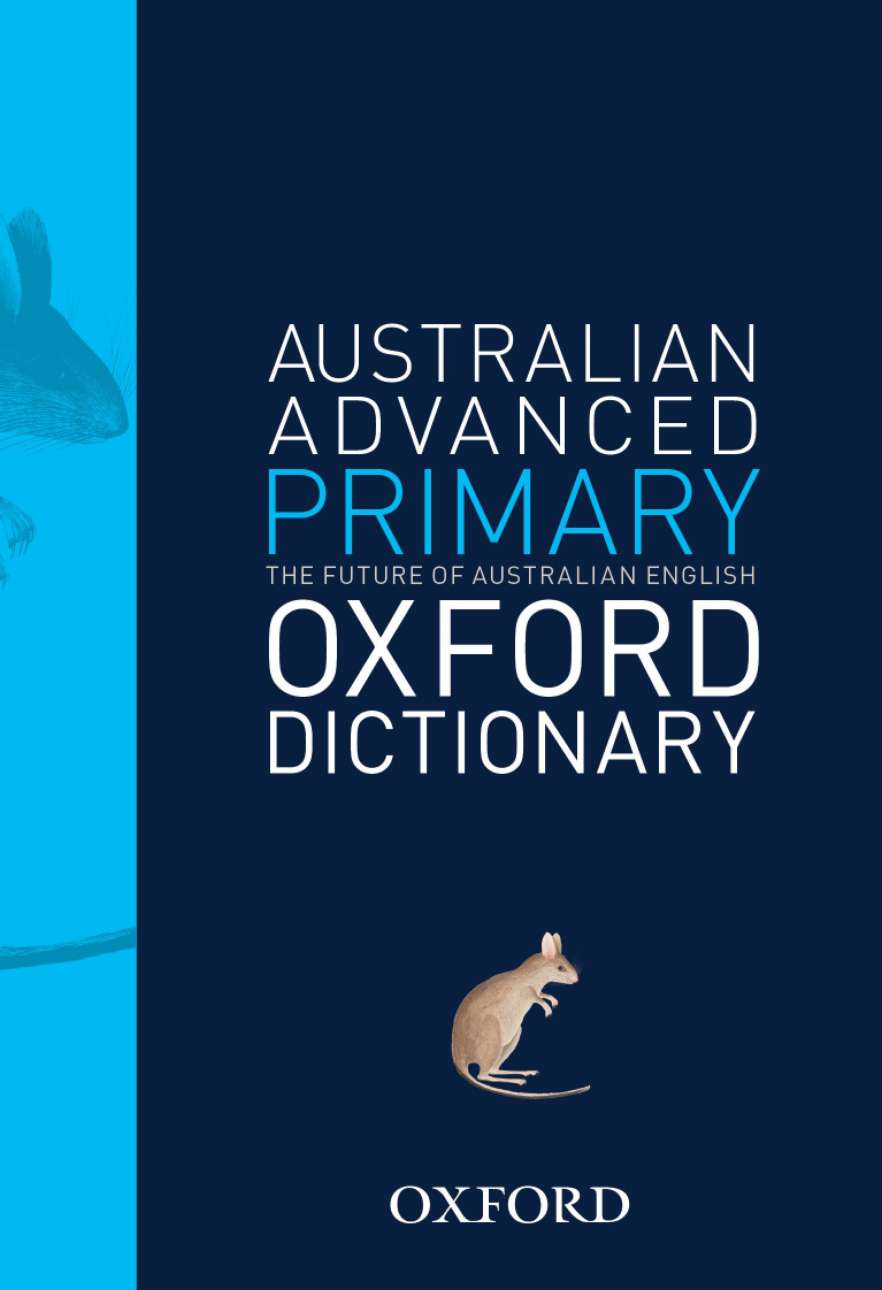 Australian Advanced Primary Dictionary Australian Advanced Primary Dictionary