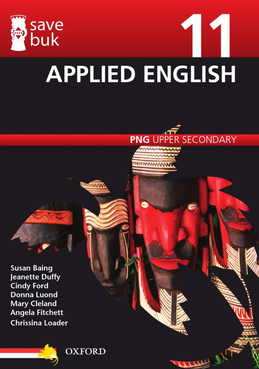 Save Buk: PNG Upper Secondary - Applied English, Grade 11 Save Buk: PNG Upper Secondary - Applied English, Grade 11