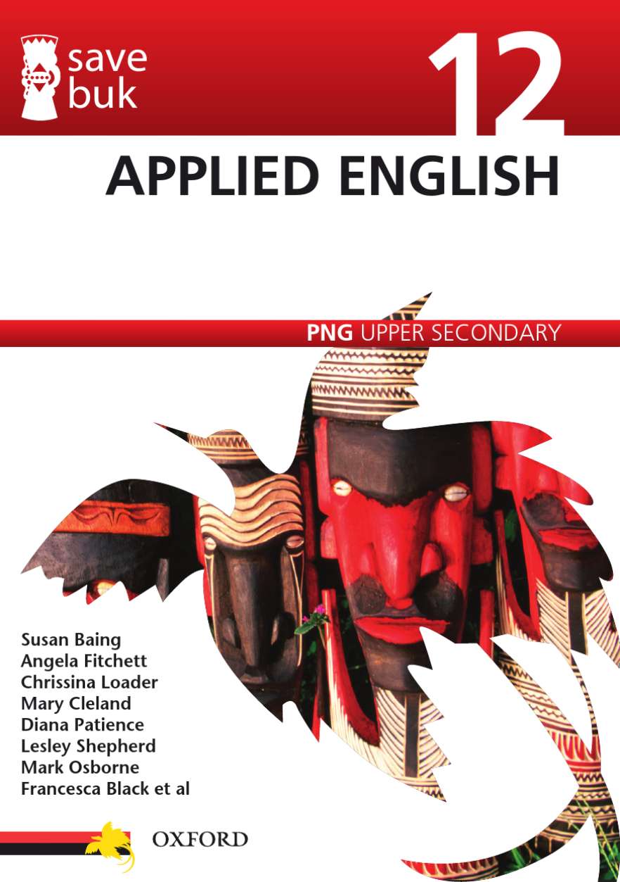 Save Buk: PNG Upper Secondary - Applied English, Grade 12 Save Buk: PNG Upper Secondary - Applied English, Grade 12
