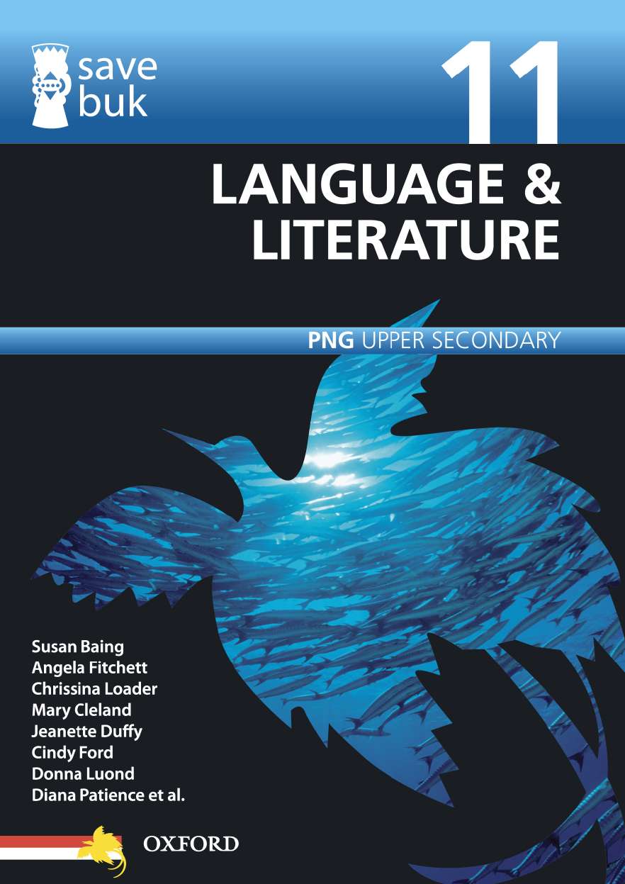 Save Buk: PNG Upper Secondary - Language & Literature, Grade 11 Save Buk: PNG Upper Secondary - Language & Literature, Grade 11