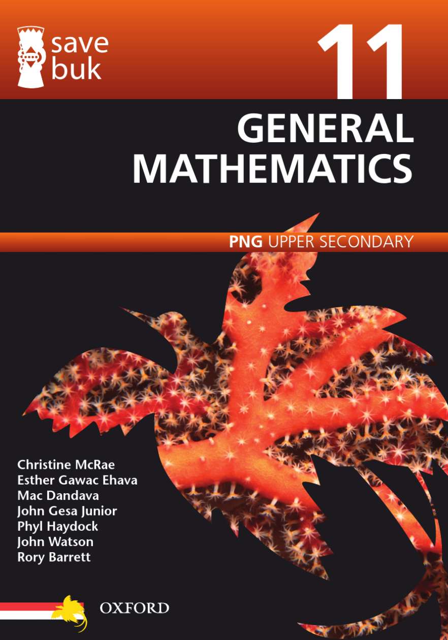 Save Buk: PNG Upper Secondary - General Mathematics, Grade 11 Save Buk: PNG Upper Secondary - General Mathematics, Grade 11