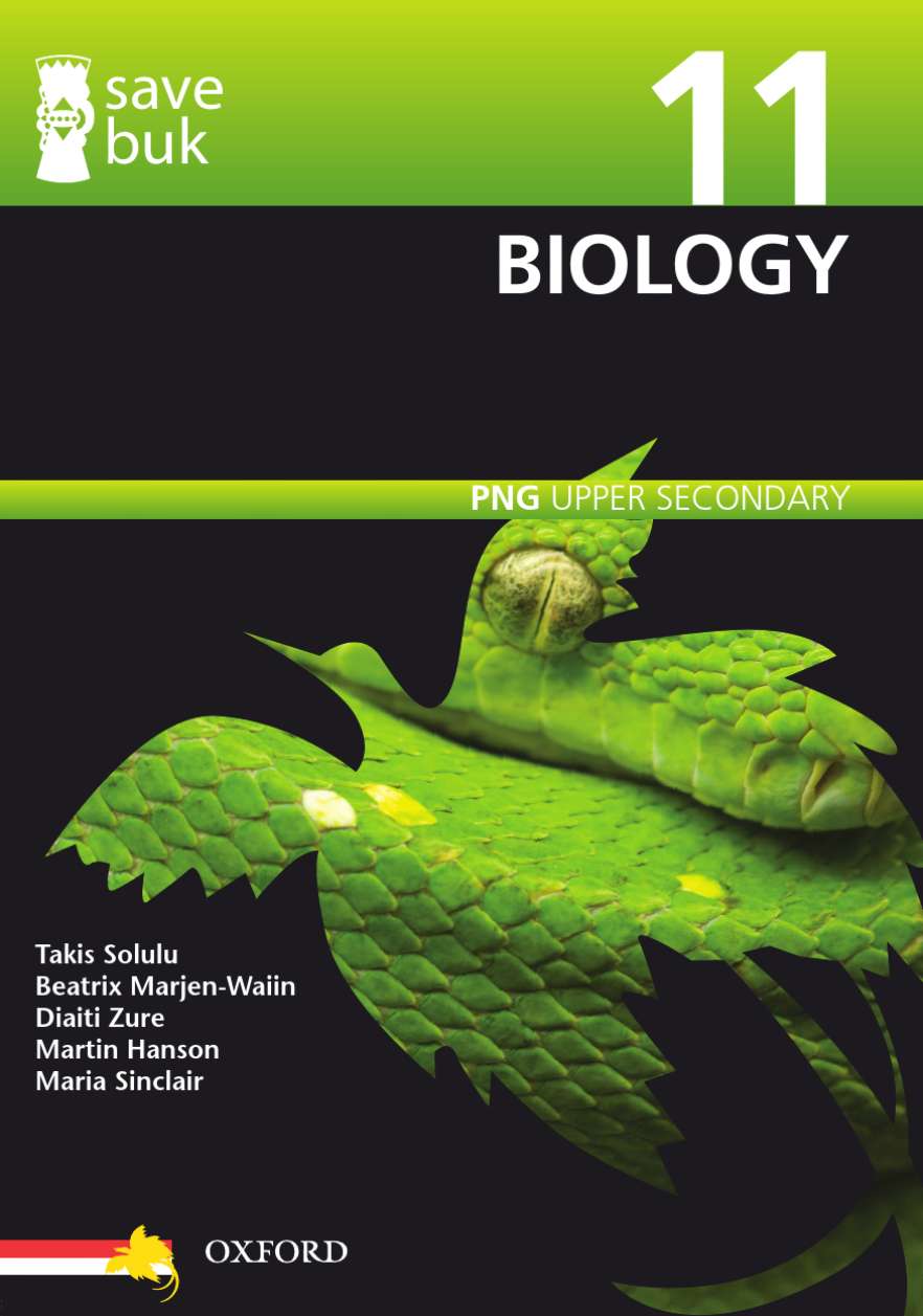 Save Buk: PNG Upper Secondary - Biology, Grade 11 Save Buk: PNG Upper Secondary - Biology, Grade 11