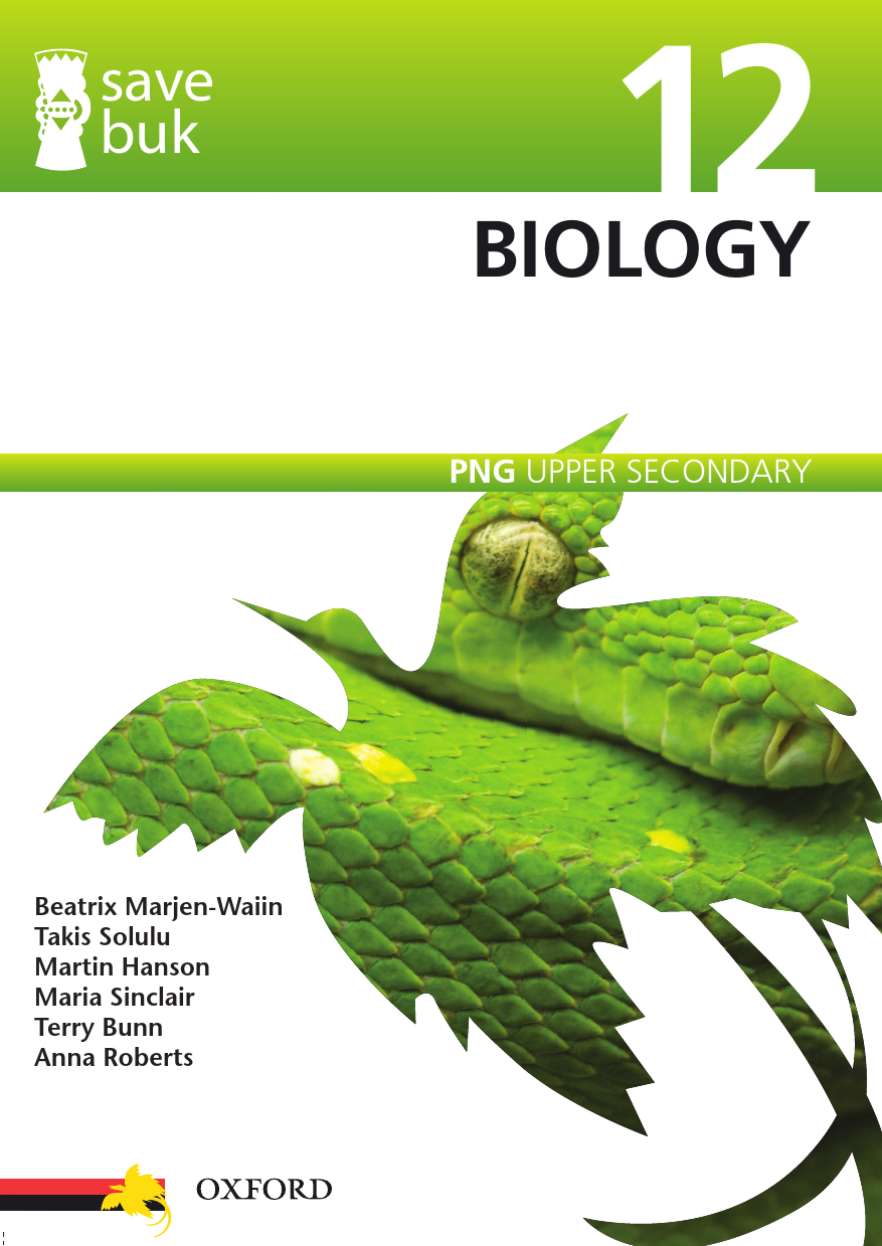 Save Buk: PNG Upper Secondary - Biology, Grade 12 Save Buk: PNG Upper Secondary - Biology, Grade 12