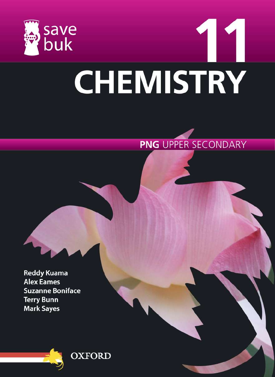 Save Buk: PNG Upper Secondary - Chemistry, Grade 11 Save Buk: PNG Upper Secondary - Chemistry, Grade 11
