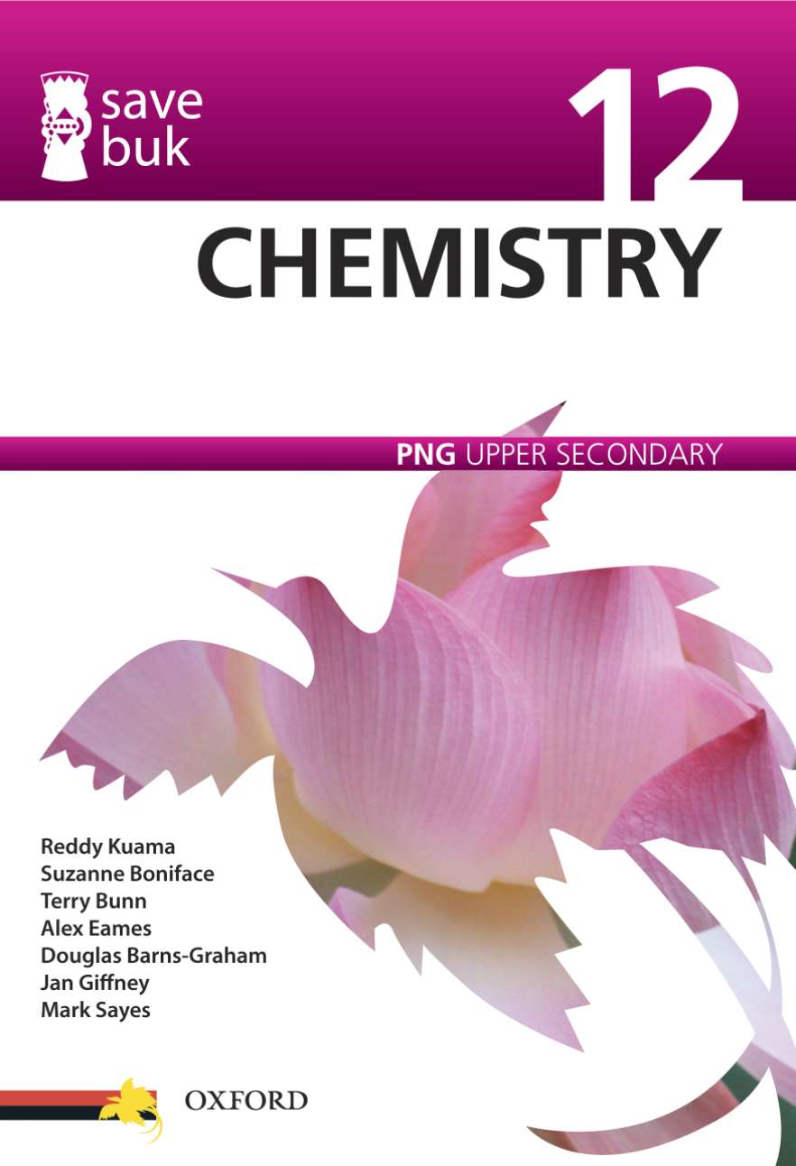 Save Buk: PNG Upper Secondary - Chemistry, Grade 12 Save Buk: PNG Upper Secondary - Chemistry, Grade 12