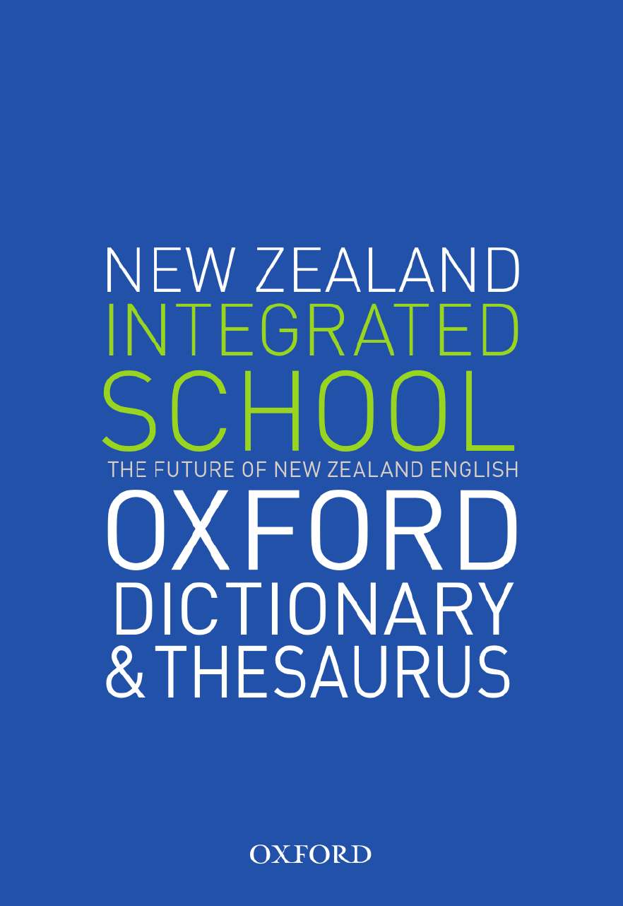 The New Zealand Integrated School Dictionary & Thesaurus The New Zealand Integrated School Dictionary & Thesaurus