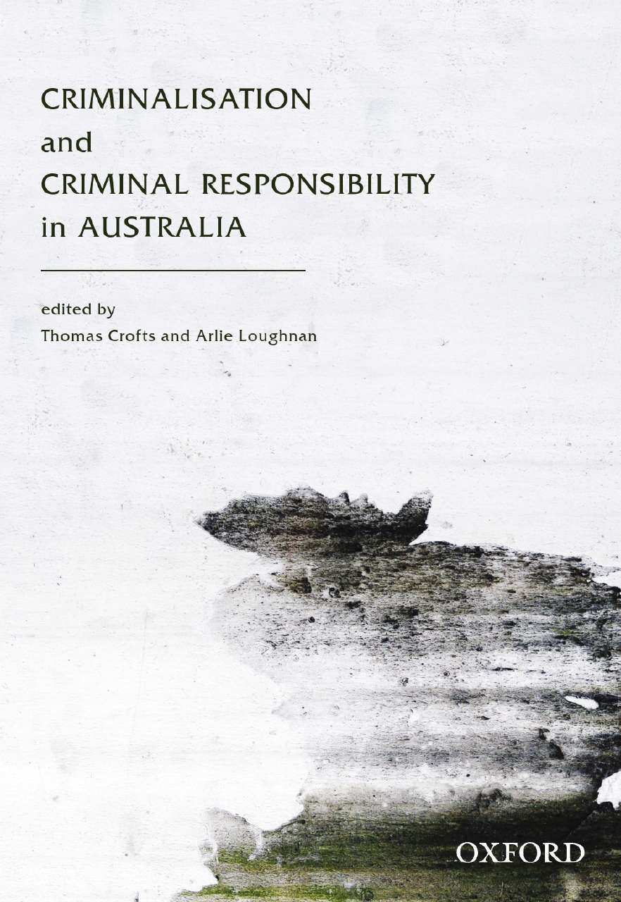 Criminalisation and Criminal Responsibility in Australia Ebook