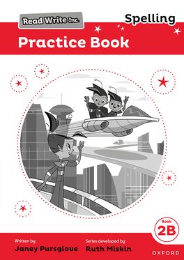 Read Write Inc.: Spelling Practice Book 2B Pack of 5 Read Write Inc.: Spelling Practice Book 2B Pack of 5