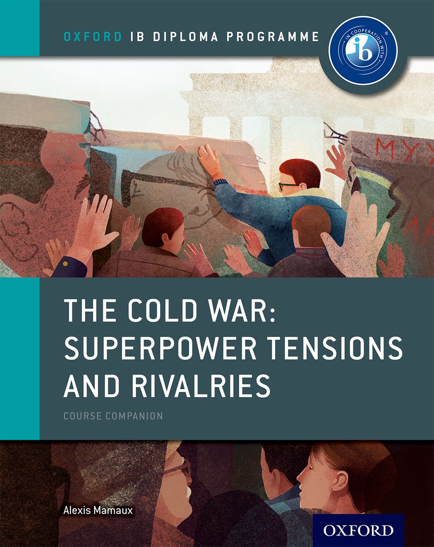 Picture of IB Course Book: The Cold War Tensions and Rivalries