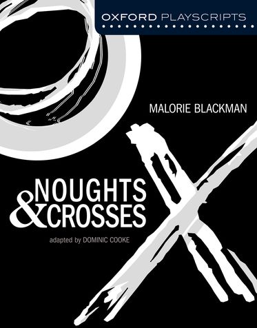 New Oxford Playscripts: Noughts And Crosses