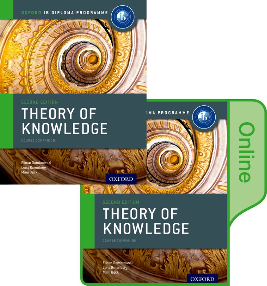 IB Course Book: Theory of Knowledge Student Book and Online Pack IB Course Book: Theory of Knowledge Student Book and Online Pack