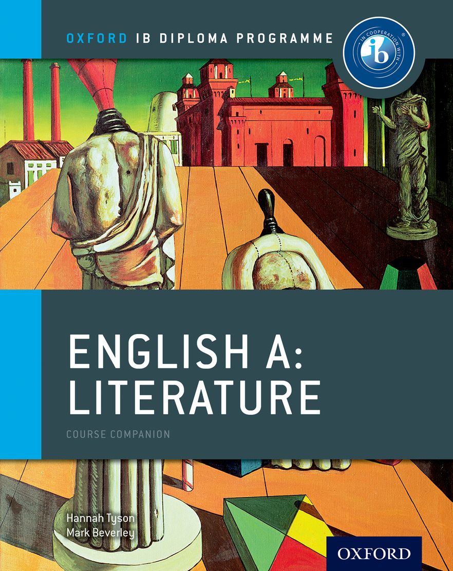IB Course Book: English A Literature IB Course Book: English A Literature