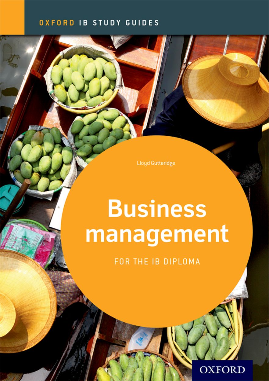 IB Study Guide: Business Management 2014 Edition IB Study Guide: Business Management 2014 Edition
