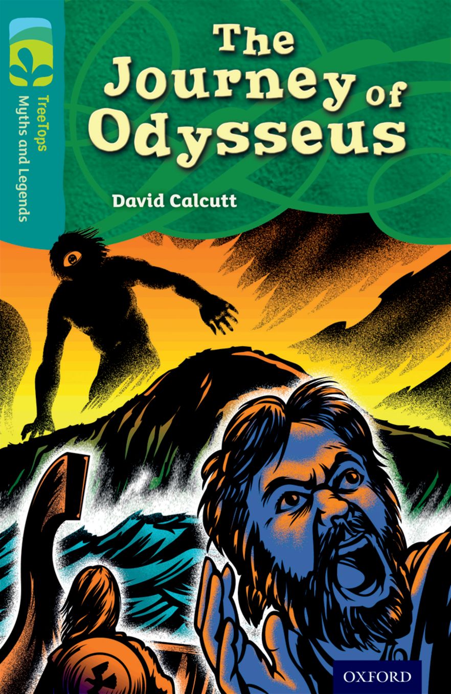 Oxford Reading Tree TreeTops Myths and Legends (Level 16): The Journey Of Odysseus