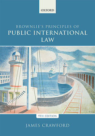 Brownlie's Principles of Public International Law Brownlie's Principles of Public International Law